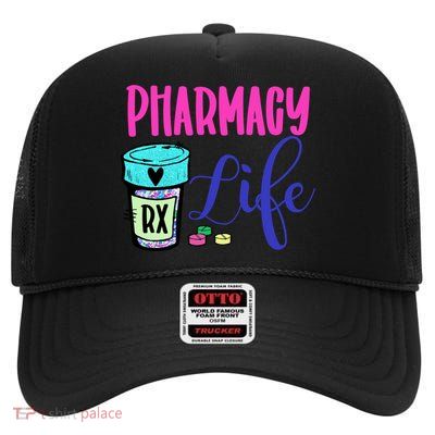 Cute Pharmacy Life Medication Pill Pharmacist Pharmacy Tech Gift High Crown Mesh Back Trucker Hat