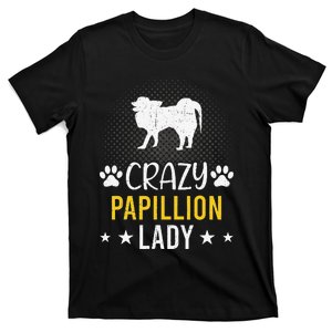 Crazy Papillion Lady Dog Lover T-Shirt