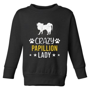 Crazy Papillion Lady Dog Lover Toddler Sweatshirt