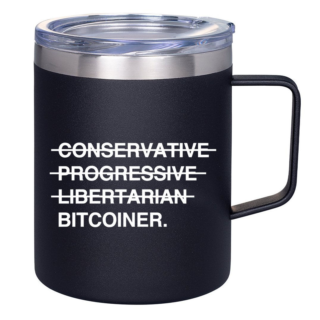 Conservative Progressive Libertarian Bitcoiner 12oz Stainless Steel Coffee Mug