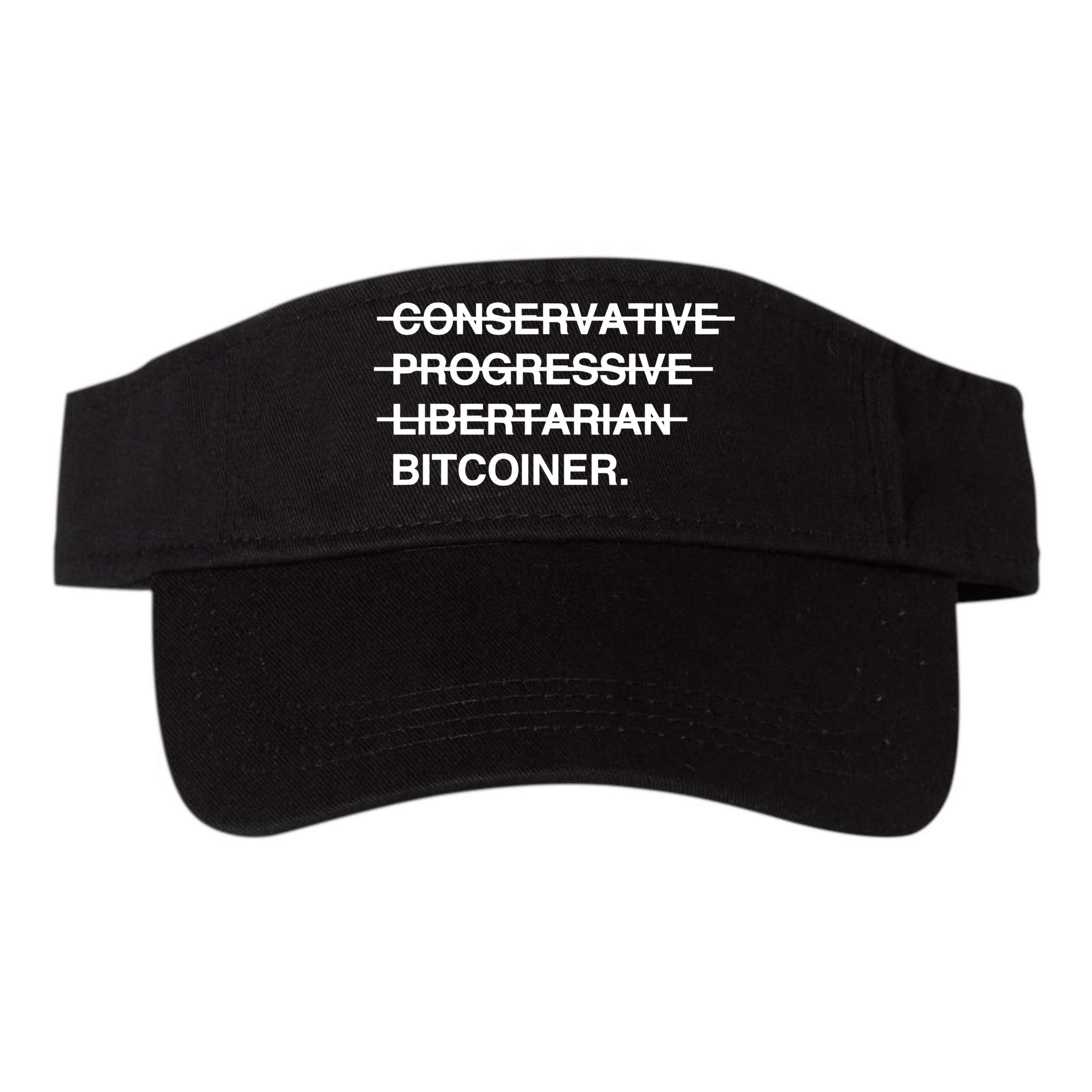 Conservative Progressive Libertarian Bitcoiner Visor
