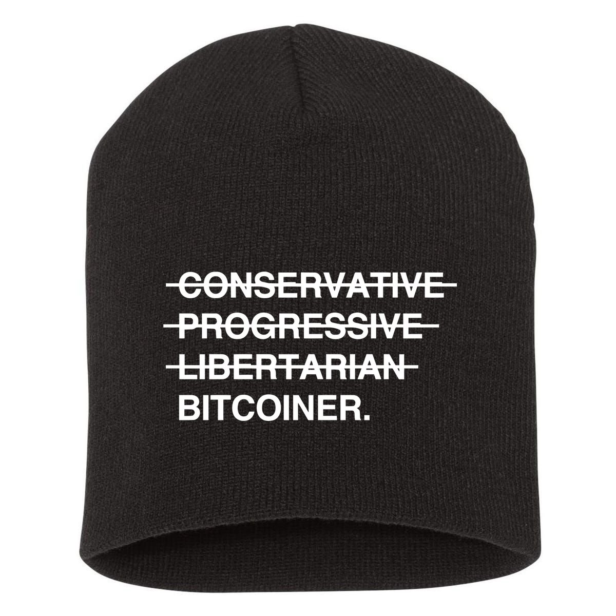 Conservative Progressive Libertarian Bitcoiner Short Acrylic Beanie