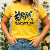 Cool Peace Love T21 Down Syndrome Awareness Support Womens T-Shirt