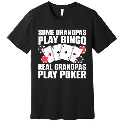 Cool Poker Lover Art For Grandpa Casino Card Gambling Premium T-Shirt