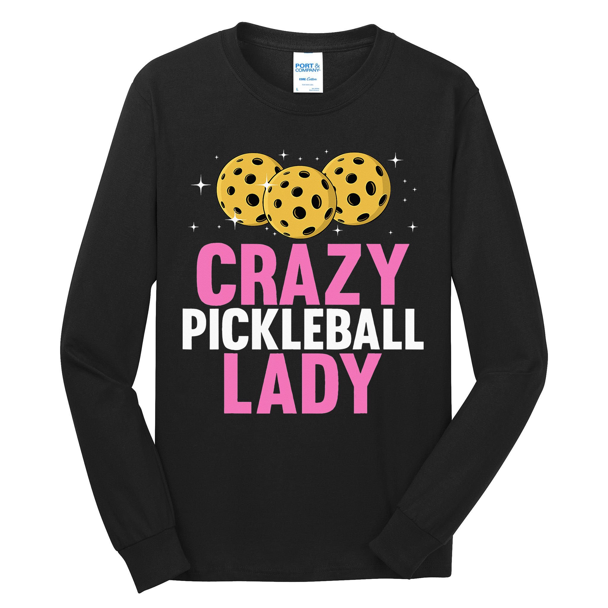 Crazy Pickleball Lady Funny Pickleball Gifts for  Tall Long Sleeve T-Shirt