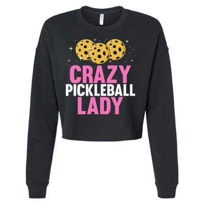 Crazy Pickleball Lady Funny Pickleball Gifts for  Cropped Pullover Crew