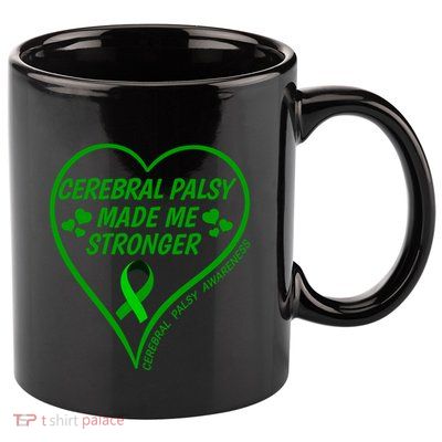 Cerebral Palsy Made Me Stronger Gift Cerebral Palsy Awareness Gift 11oz C Handle Ceramic Mug