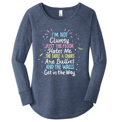 Clumsy People Moments Humor Funny Sarcastic IM Not Clumsy Women's Perfect Tri Tunic Long Sleeve Shirt