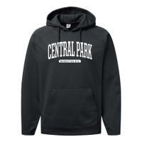 Central Park Manhattan Ny Souvenirs Nyc Borough Central Park Manhattan New York Performance Fleece Hoodie