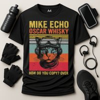 Cat Pilot Mike Echo Oscar Whisky How Do You Copy Performance Shirt