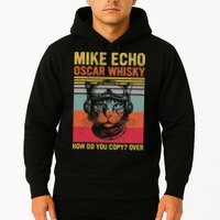 Cat Pilot Mike Echo Oscar Whisky How Do You Copy Hoodie