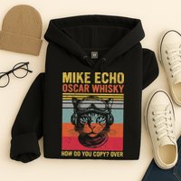 Cat Pilot Mike Echo Oscar Whisky How Do You Copy Hoodie