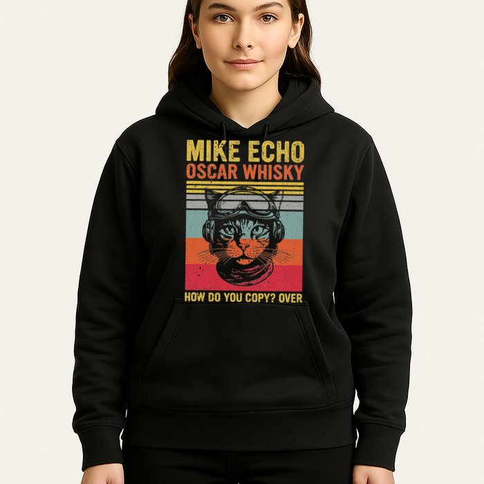 Cat Pilot Mike Echo Oscar Whisky How Do You Copy Hoodie