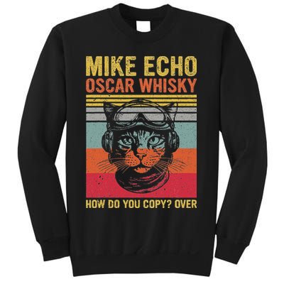 Cat Pilot Mike Echo Oscar Whisky How Do You Copy Sweatshirt