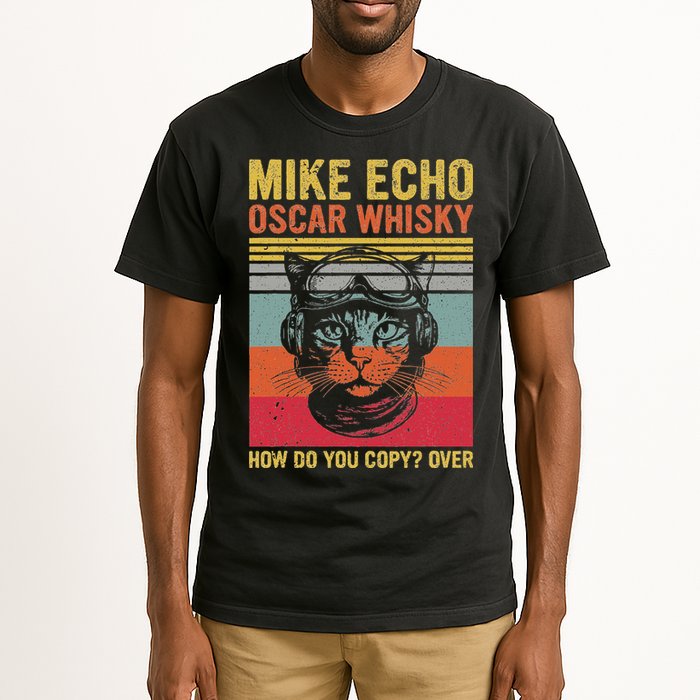 Cat Pilot Mike Echo Oscar Whisky How Do You Copy Tall T-Shirt