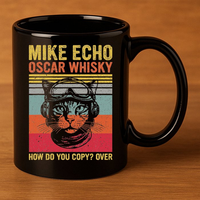 Cat Pilot Mike Echo Oscar Whisky How Do You Copy 11oz C Handle Ceramic Mug