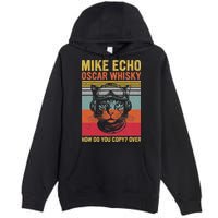 Cat Pilot Mike Echo Oscar Whisky How Do You Copy Premium Pullover Hoodie