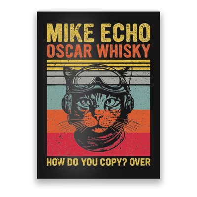Cat Pilot Mike Echo Oscar Whisky How Do You Copy Poster