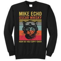 Cat Pilot Mike Echo Oscar Whisky How Do You Copy Tall Sweatshirt