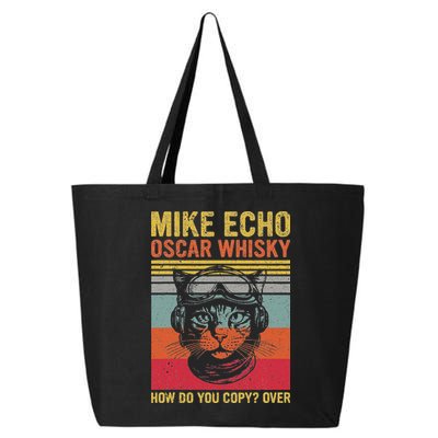 Cat Pilot Mike Echo Oscar Whisky How Do You Copy 25L Jumbo Tote