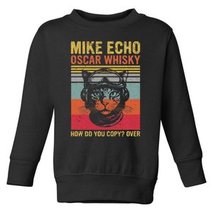 Cat Pilot Mike Echo Oscar Whisky How Do You Copy Toddler Sweatshirt