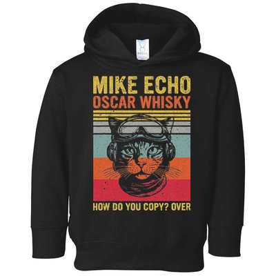 Cat Pilot Mike Echo Oscar Whisky How Do You Copy Toddler Hoodie