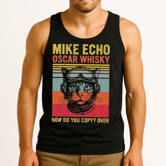 Cat Pilot Mike Echo Oscar Whisky How Do You Copy Tank Top