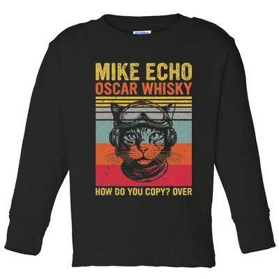 Cat Pilot Mike Echo Oscar Whisky How Do You Copy Toddler Long Sleeve Shirt