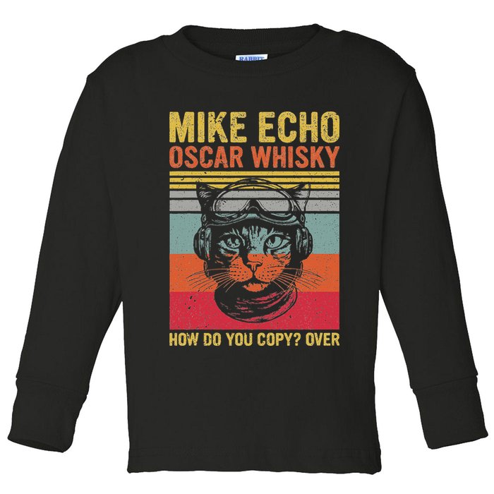 Cat Pilot Mike Echo Oscar Whisky How Do You Copy Toddler Long Sleeve Shirt
