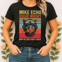 Cat Pilot Mike Echo Oscar Whisky How Do You Copy Womens T-Shirt