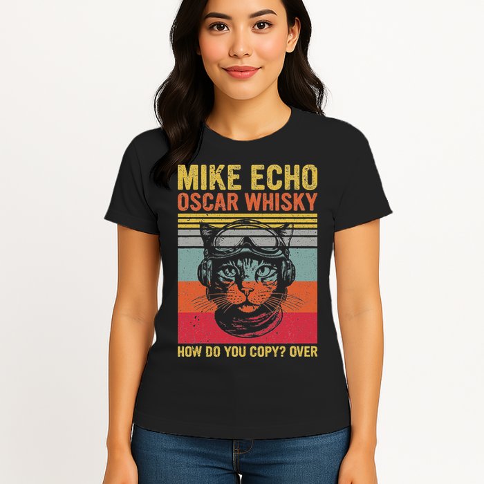 Cat Pilot Mike Echo Oscar Whisky How Do You Copy Womens T-Shirt
