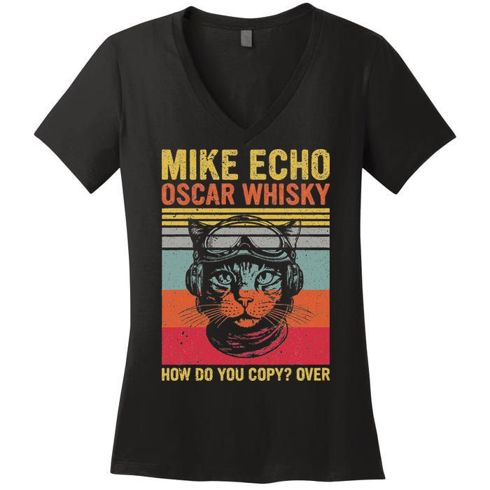 Cat Pilot Mike Echo Oscar Whisky How Do You Copy Women's V-Neck T-Shirt