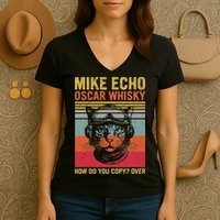 Cat Pilot Mike Echo Oscar Whisky How Do You Copy Women's V-Neck T-Shirt