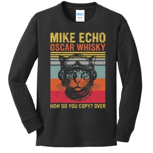 Cat Pilot Mike Echo Oscar Whisky How Do You Copy Kids Long Sleeve Shirt