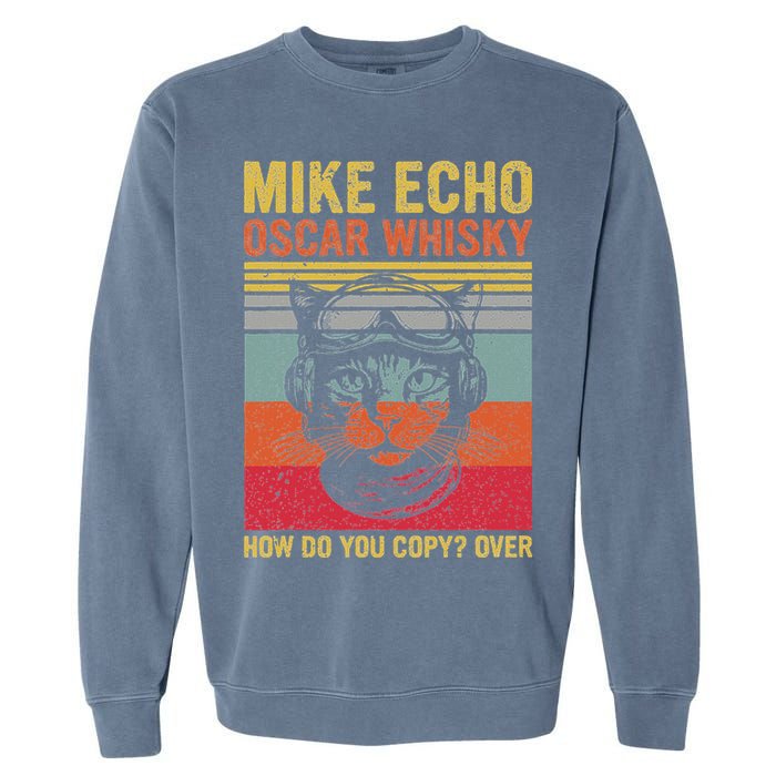 Cat Pilot Mike Echo Oscar Whisky How Do You Copy Garment-Dyed Sweatshirt