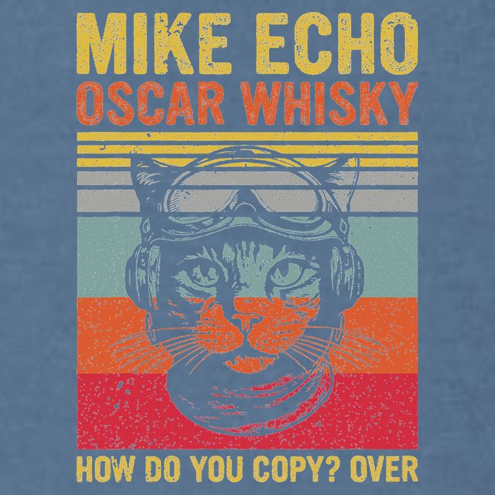 Cat Pilot Mike Echo Oscar Whisky How Do You Copy Garment-Dyed Sweatshirt