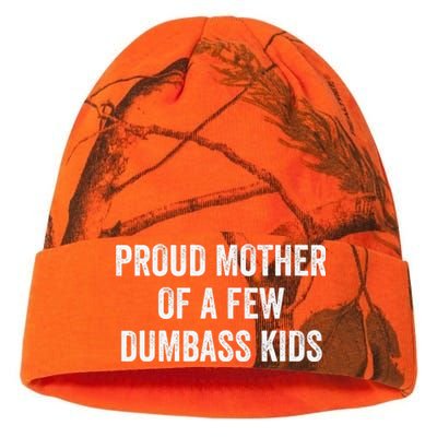 Cool Proud Mother Of A Few Dumbass Kati Licensed 12" Camo Beanie