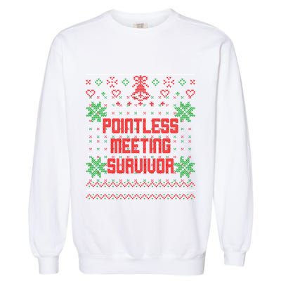 Christmas Pointless Meeting Survivor Ugly Gift Garment-Dyed Sweatshirt