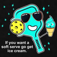 Cute Pickleball Meme If You Want A Soft Serve Go Get Ice Cream Gift Ladies PosiCharge Tri-Blend Wicking Tank