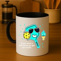 Cute Pickleball Meme If You Want A Soft Serve Go Get Ice Cream Gift Mug