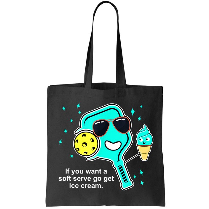 Cute Pickleball Meme If You Want A Soft Serve Go Get Ice Cream Gift Bag