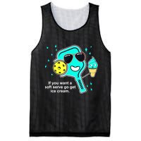 Cute Pickleball Meme If You Want A Soft Serve Go Get Ice Cream Gift Mesh Reversible Basketball Jersey Tank