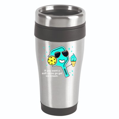 Cute Pickleball Meme If You Want A Soft Serve Go Get Ice Cream Gift 16oz Travel Tumbler