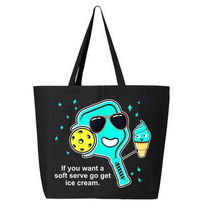Cute Pickleball Meme If You Want A Soft Serve Go Get Ice Cream Gift 25L Jumbo Tote
