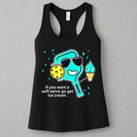Cute Pickleball Meme If You Want A Soft Serve Go Get Ice Cream Gift Womens Tank Top