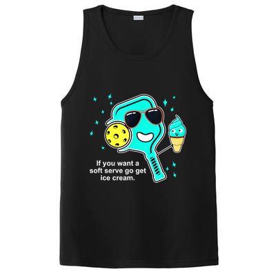 Cute Pickleball Meme If You Want A Soft Serve Go Get Ice Cream Gift PosiCharge Competitor Tank