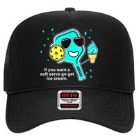 Cute Pickleball Meme If You Want A Soft Serve Go Get Ice Cream Gift Trucker Hat