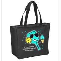 Cute Pickleball Meme If You Want A Soft Serve Go Get Ice Cream Gift Zip Tote Bag