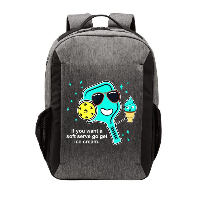Cute Pickleball Meme If You Want A Soft Serve Go Get Ice Cream Gift Vector Backpack