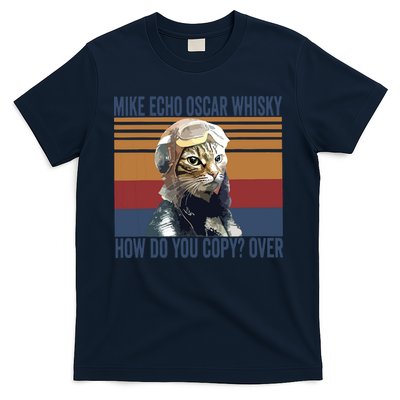 Cat Pilot Mike Echo Oscar Whisky How Do You Copy T-Shirt